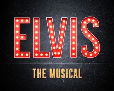 ELVIS: THE MUSICAL