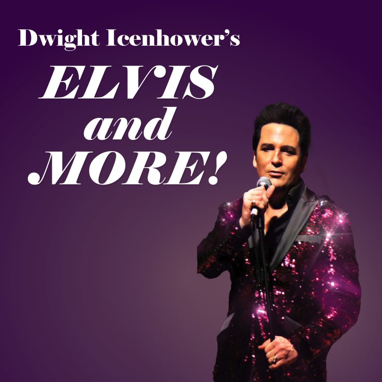 Dwight Icenhower’s ELVIS and More!