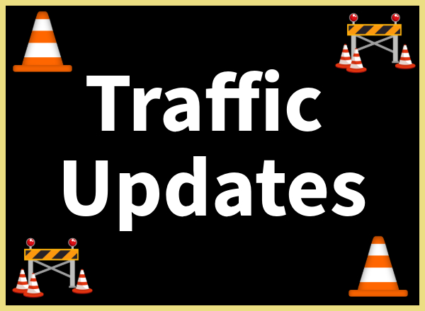 Traffic and Construction Updates